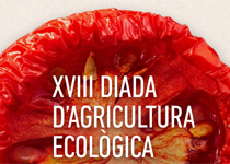 XVIII Diada d'Agricultura Ecològica 