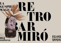 Retrobar Miró. La guspira màgica - Exposición en la Fundació Miró Mallorca